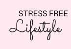stress free lifestyle tips